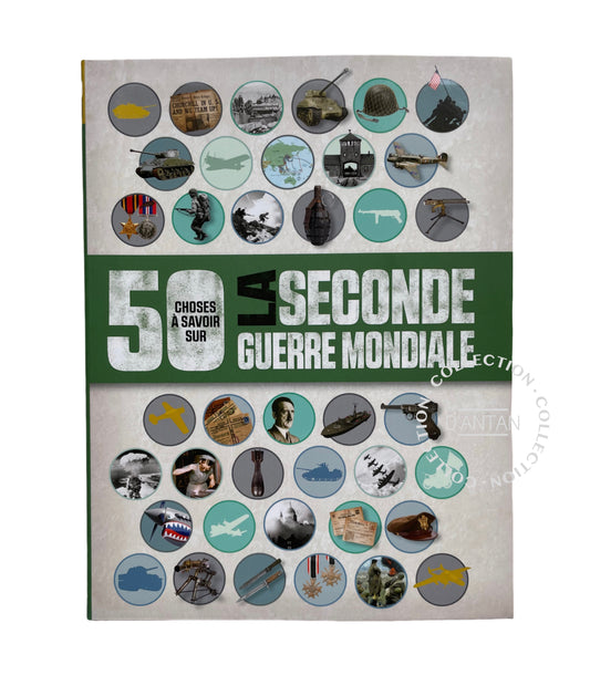 Livre 50 Choses à Savoir sur la Seconde Guerre Mondiale Simon ADAMS Clorophyl Éditions 1-2-3 Soleil Occasion