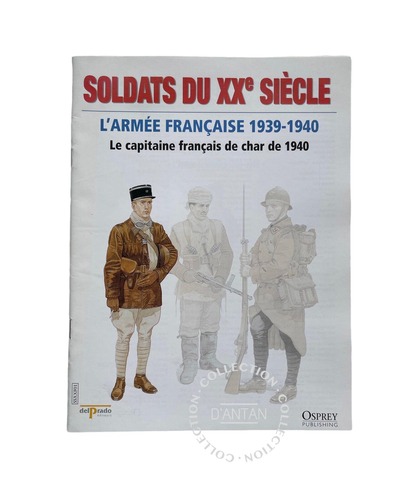 Livre Revue L’Armée Française 1939-1940 Soldats du XXème Siècle Delprado Éditeurs Occasion