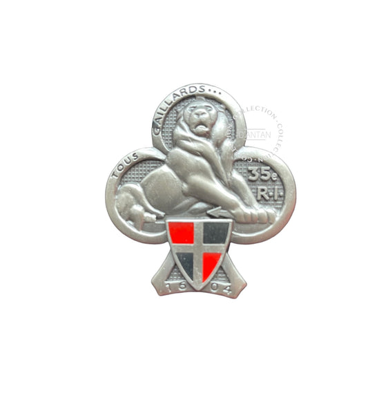 Insigne/Badge/Pucelle Militaire Français 35 ème RI Régiment  d’Infanterie « Tous Gaillards  » Arthus Bertrand Édition Atlas.